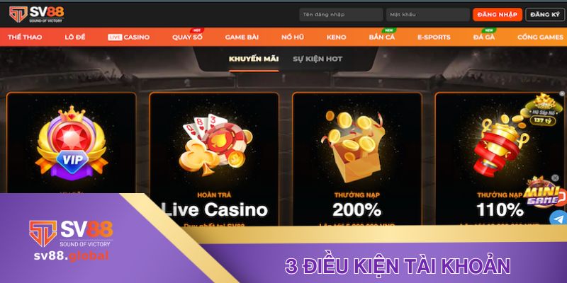 3 điều kiện về tài khoản tham gia khuyến mãi hợp lệ