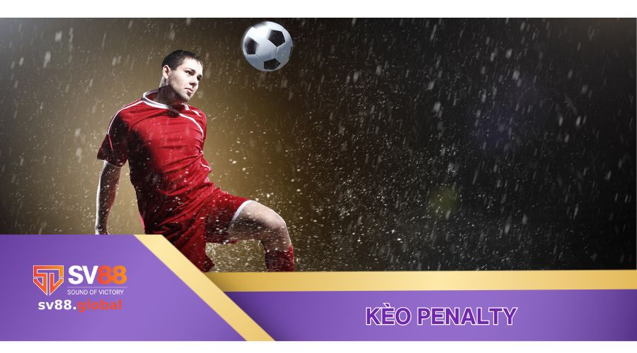 Các kèo cược liên quan đến quả phạt đền trong bóng đá