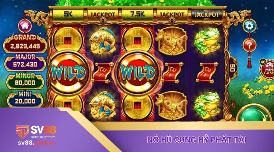 Nổ hũ Cung Hỷ Phát Tài